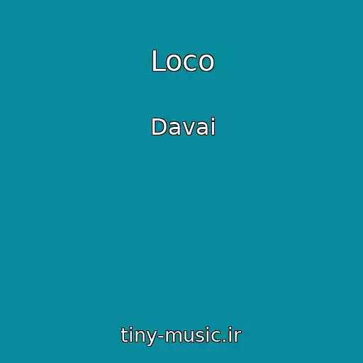 کاور آهنگ Loco از Davai