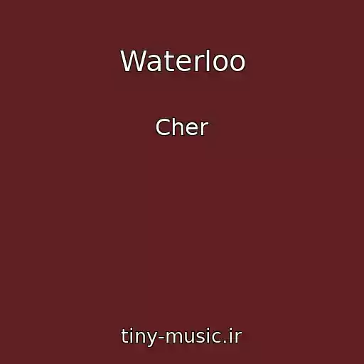 کاور آهنگ Waterloo از Cher