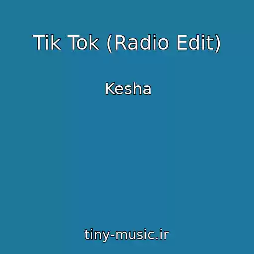 کاور آهنگ Tik Tok (Radio Edit) از Kesha