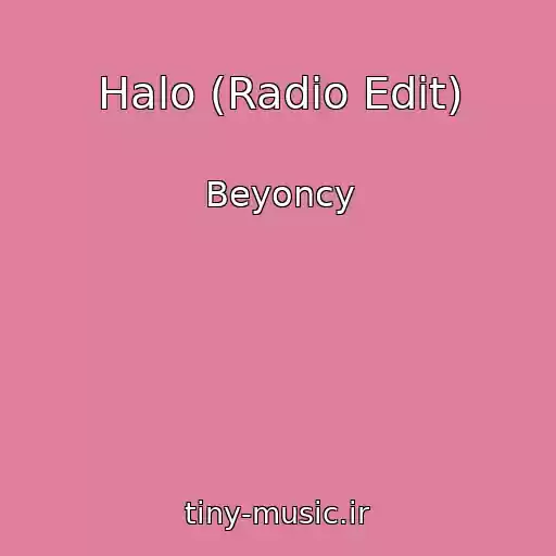 کاور آهنگ Halo (Radio Edit) از Beyoncy