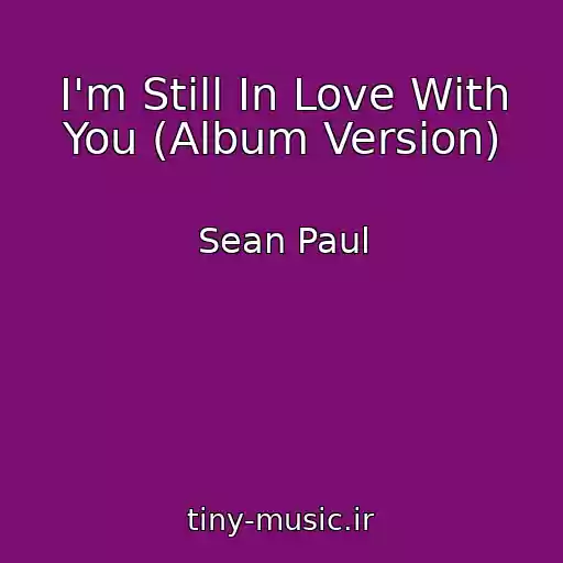 کاور آهنگ I'm Still In Love With You (Album Version) از Sean Paul