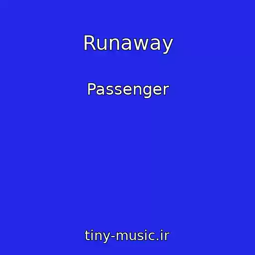 کاور آهنگ Runaway از Passenger