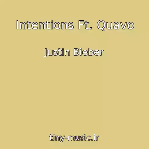 کاور آهنگ Intentions Ft. Quavo از Justin Bieber
