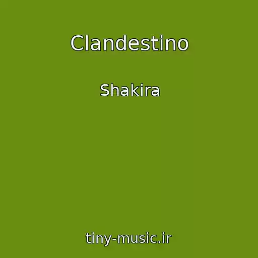 کاور آهنگ Clandestino از Shakira