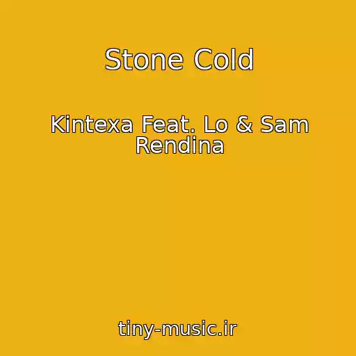 کاور آهنگ Stone Cold از Kintexa Feat. Lo & Sam Rendina