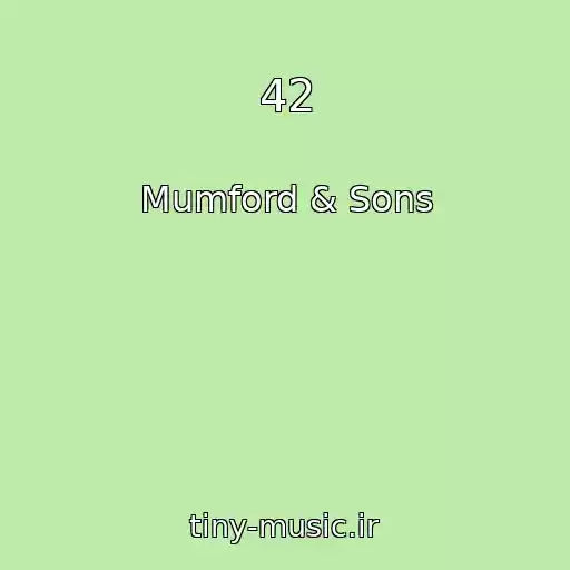 کاور آهنگ 42 از Mumford & Sons