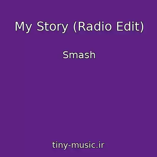 کاور آهنگ My Story (Radio Edit) از Smash
