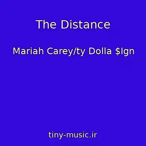 کاور آهنگ The Distance از Mariah Carey/ty Dolla $Ign