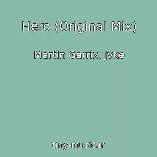 کاور آهنگ Hero (Original Mix) از Martin Garrix, Jvke