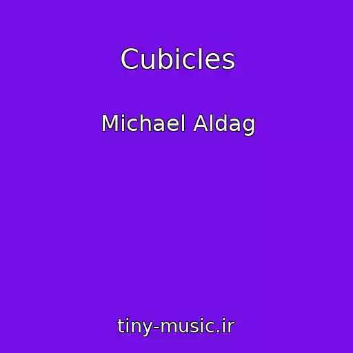کاور آهنگ Cubicles از Michael Aldag