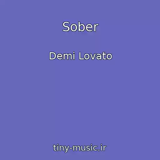 کاور آهنگ Sober از Demi Lovato