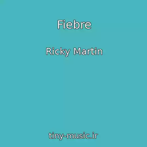 کاور آهنگ Fiebre از Ricky Martin