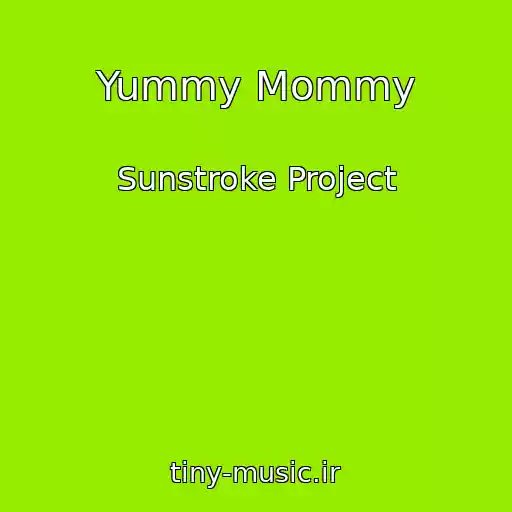 کاور آهنگ Yummy Mommy از Sunstroke Project