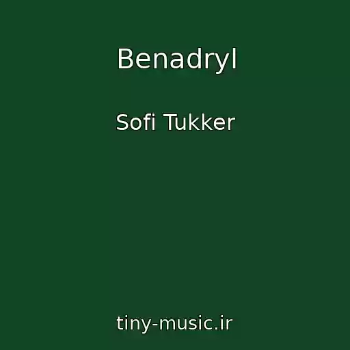 کاور آهنگ Benadryl از Sofi Tukker