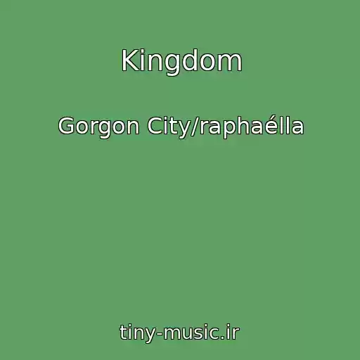 کاور آهنگ Kingdom از Gorgon City/raphaélla