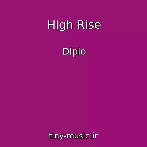 کاور آهنگ High Rise از Diplo