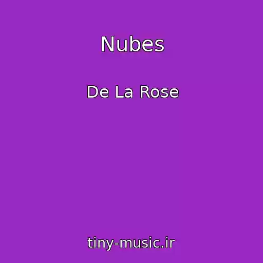 کاور آهنگ Nubes از De La Rose