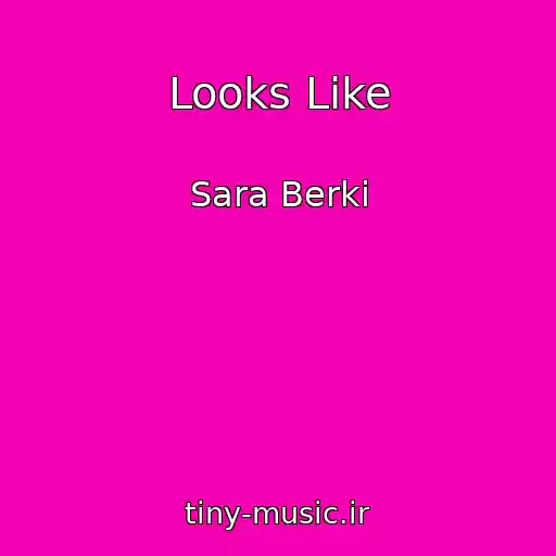 کاور آهنگ Looks Like از Sara Berki