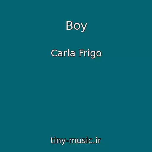 کاور آهنگ Boy از Carla Frigo