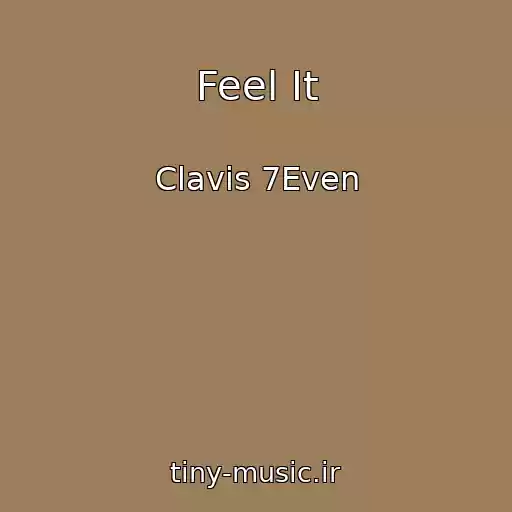کاور آهنگ Feel It از Clavis 7Even