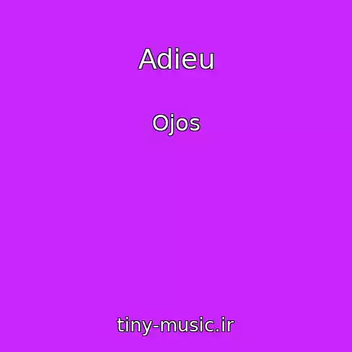 کاور آهنگ Adieu از Ojos