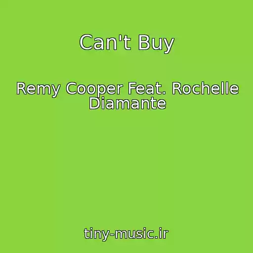 کاور آهنگ Can't Buy از Remy Cooper Feat. Rochelle Diamante