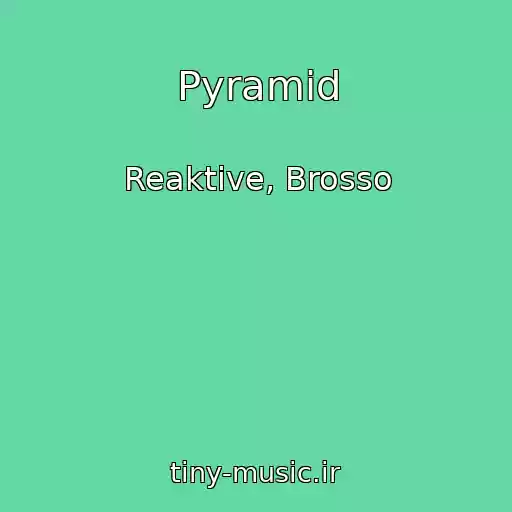 کاور آهنگ Pyramid از Reaktive, Brosso