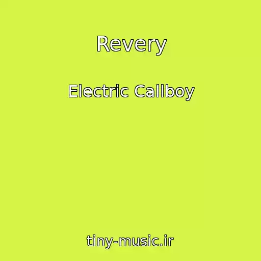 کاور آهنگ Revery از Electric Callboy