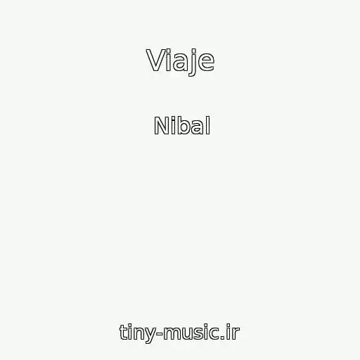 کاور آهنگ Viaje از Nibal