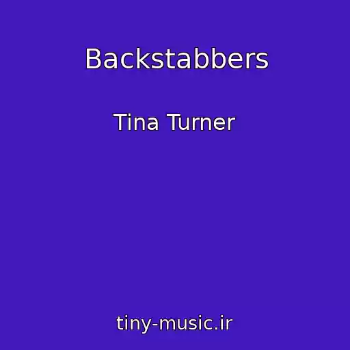 کاور آهنگ Backstabbers از Tina Turner
