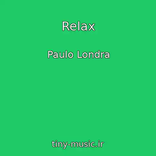 کاور آهنگ Relax از Paulo Londra