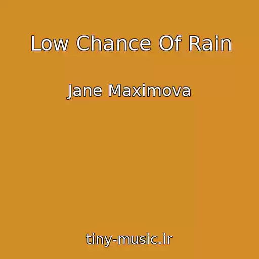 کاور آهنگ Low Chance Of Rain از Jane Maximova
