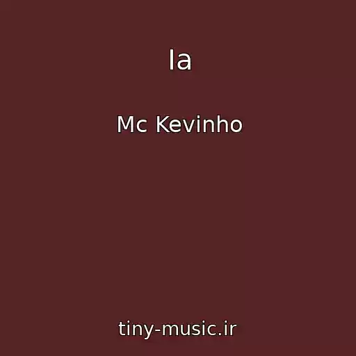 کاور آهنگ Ia از Mc Kevinho