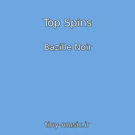 کاور آهنگ Top Spins از Bazille Noir