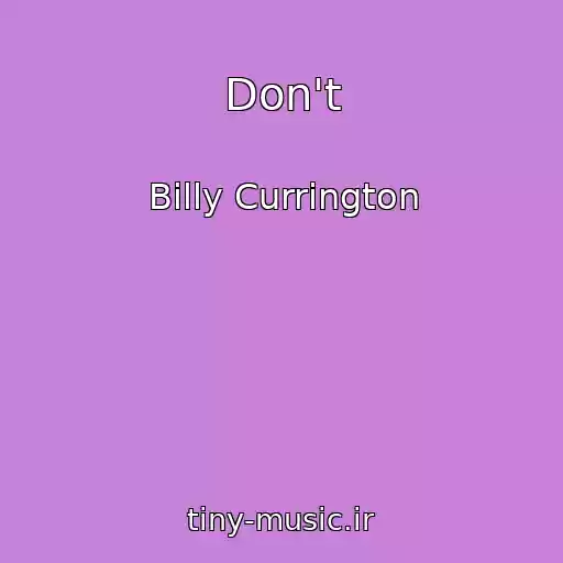 کاور آهنگ Don't از Billy Currington