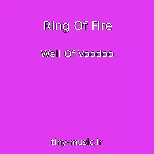 کاور آهنگ Ring Of Fire از Wall Of Voodoo
