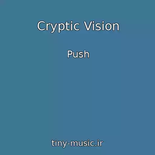 کاور آهنگ Cryptic Vision از Push