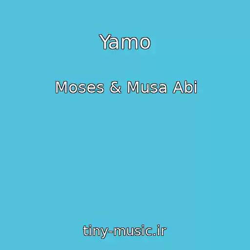 کاور آهنگ Yamo از Moses & Musa Abi