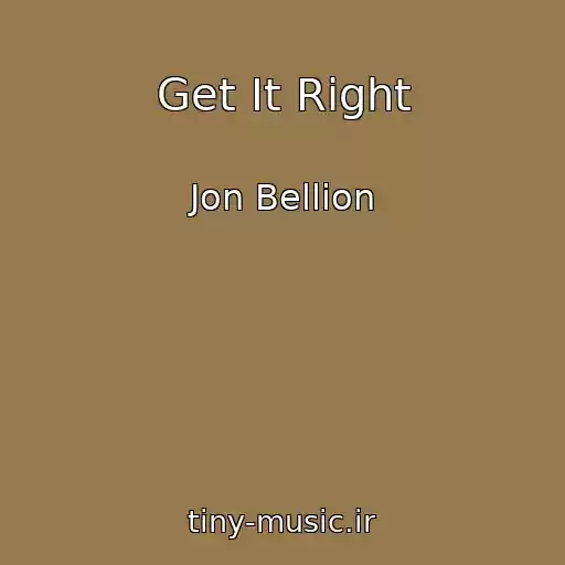 کاور آهنگ Get It Right از Jon Bellion