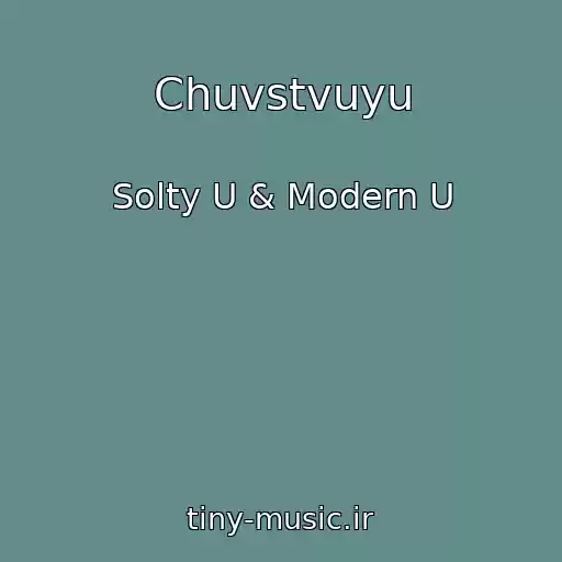 کاور آهنگ Chuvstvuyu از Solty U & Modern U