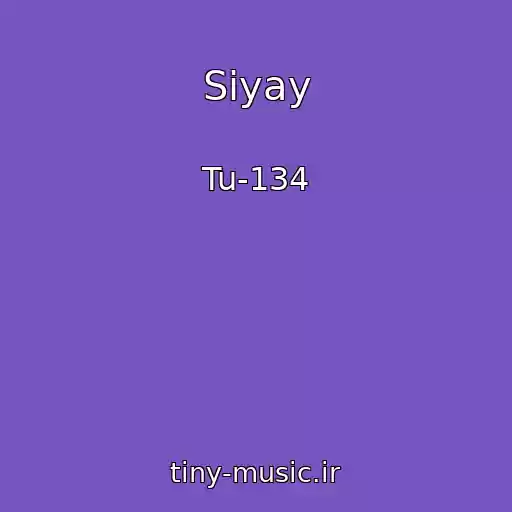 کاور آهنگ Siyay از Tu-134