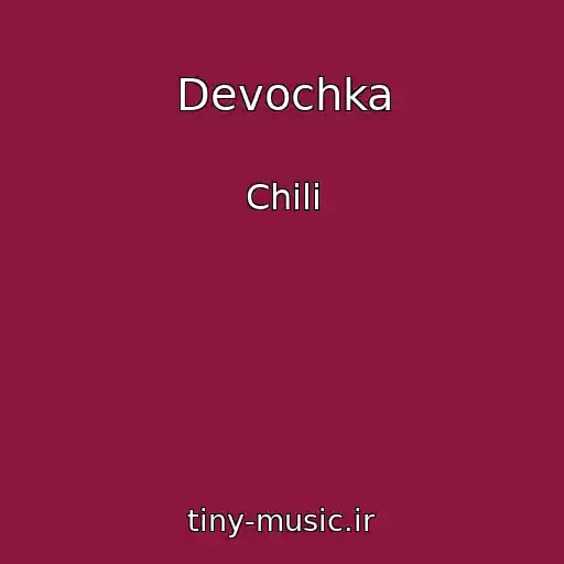 کاور آهنگ Devochka از Chili
