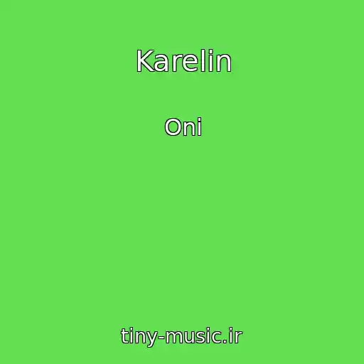 کاور آهنگ Karelin از Oni