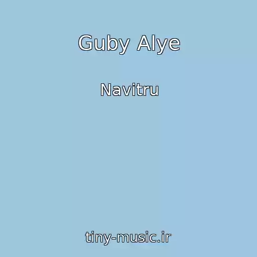 کاور آهنگ Guby Alye از Navitru