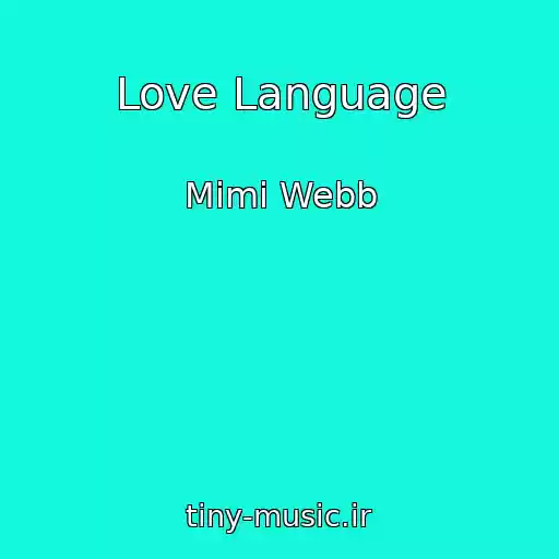 کاور آهنگ Love Language از Mimi Webb