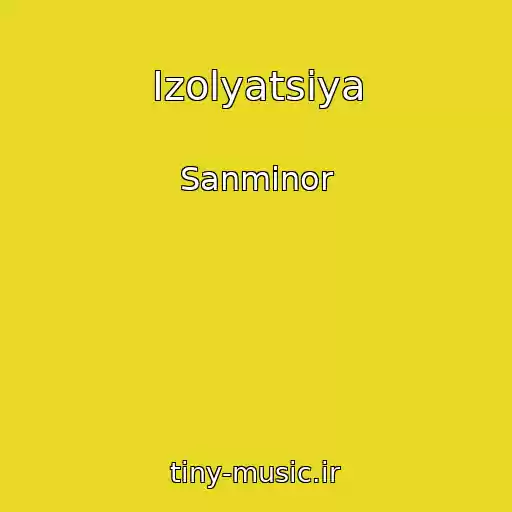 کاور آهنگ Izolyatsiya از Sanminor