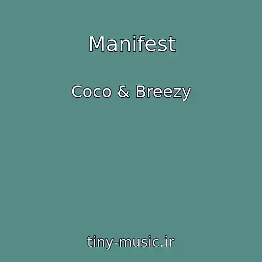 کاور آهنگ Manifest از Coco & Breezy