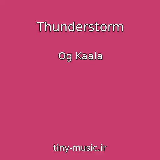 کاور آهنگ Thunderstorm از Og Kaala