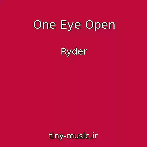 کاور آهنگ One Eye Open از Ryder