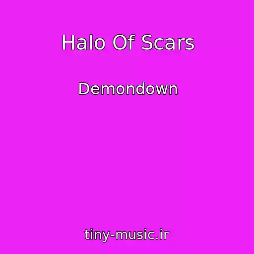 کاور آهنگ Halo Of Scars از Demondown